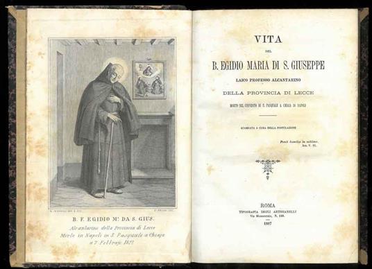 Vita del B. Egidio Maria di S.Giuseppe laico professo alcantarino della provincia di Lecce morto nel convento di S. Pasquale a Chiaia in Napoli - copertina