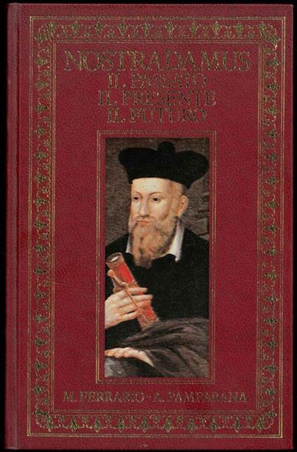 Nostradamus. Il passato, il presente, il futuro - copertina