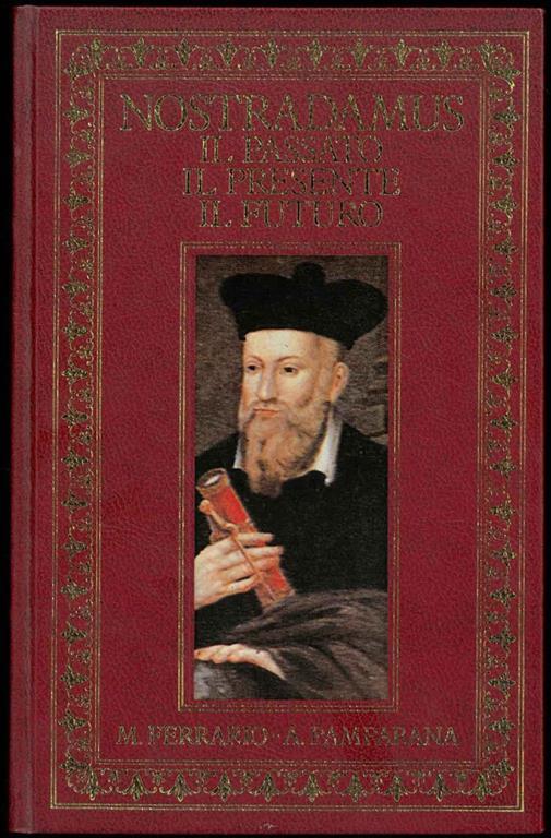 Nostradamus. Il passato, il presente, il futuro - copertina