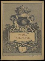 Parma nell'arte. Rivista di lettere, storia e arte. Anno II° - Fasc. I° - Giugno 1970