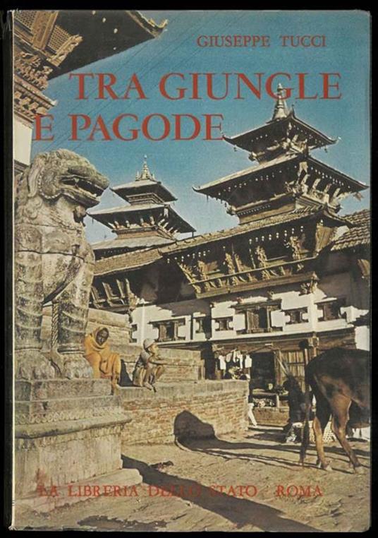Tra giungle e pagode - Giuseppe Tucci - copertina