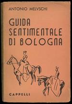 Guida sentimentale di Bologna. Disegni di Alessandro Cervellati