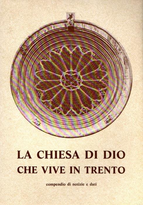 La Chiesa di Dio che vive in Trento: compendio di notizie e dati - Acosta - copertina