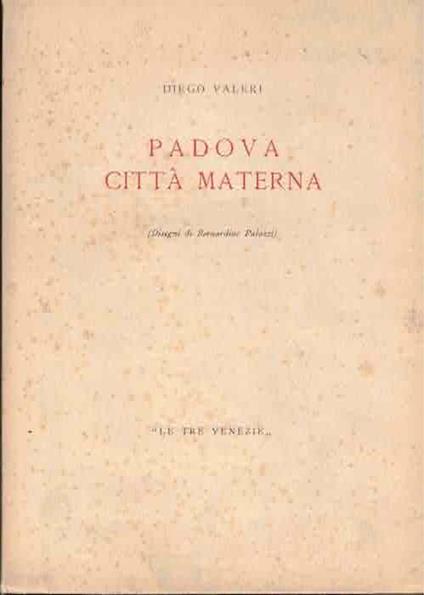 Padova, città materna - Diego Valeri - copertina