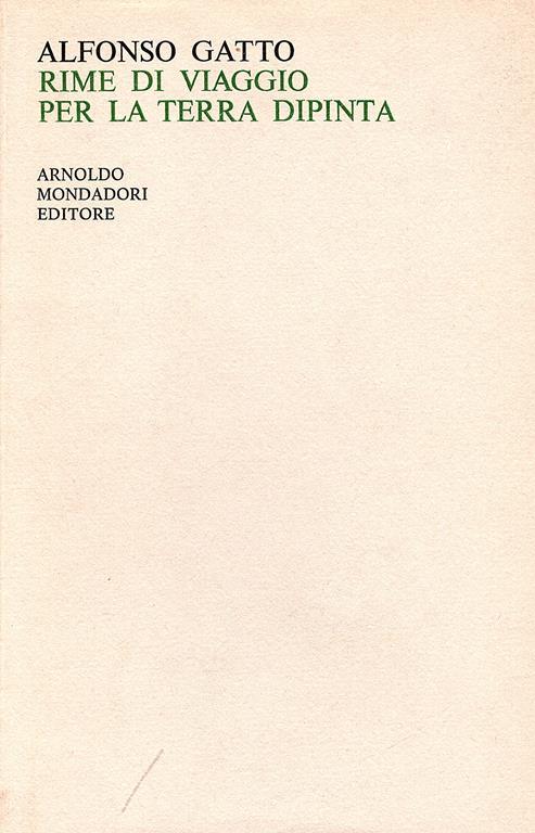 Rime di viaggio per la terra dipinta. 1968 - 1969 - Alfonso Gatto - copertina