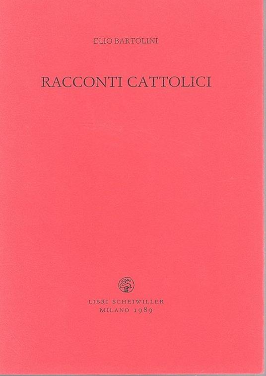 Racconti cattolici - Elio Bartolini - copertina