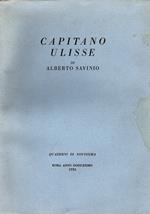 Capitano Ulisse. Dramma moderno in tre atti con una giusticazione dell'autore. Quaderni di Novissima, 10