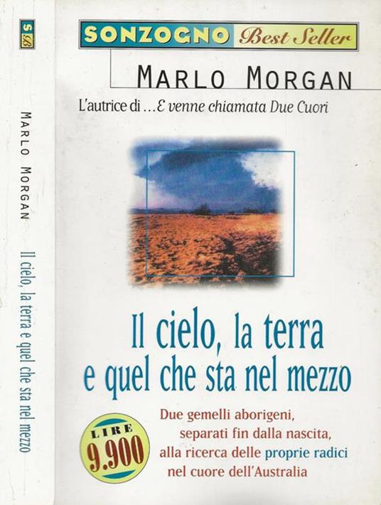 Il cielo, la terra e quel che sta nel mezzo - Marlo Morgan - copertina