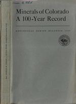 Minerals of Colorado A 100-year record