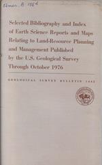 Selected bibliography and index of earth science reports and maps relating to Land-Resource planning and management published by the U.S. Geological Survey Through October 1976