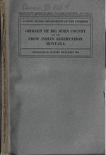 Geology of big horn county and the crow indian reservation Montana