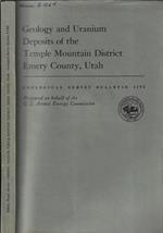Geology and Uranium deposits of the temple mountain district emery county, Utah