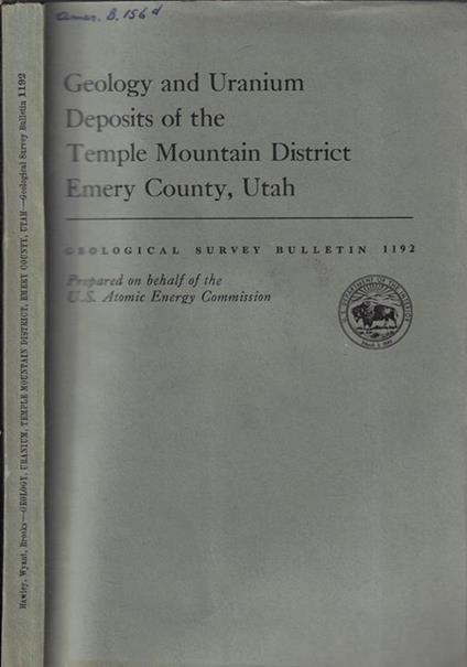 Geology and Uranium deposits of the temple mountain district emery county, Utah - copertina