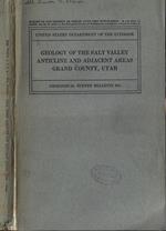 Geology of the salt valley anticline and adjacent areas grand county, Utah