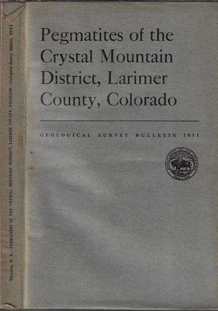 Pegmatites of the crystal mountain district, Larimer, County, Colorado - copertina