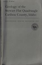 Geology of the stewart flat quadrangle caribou County, Idaho