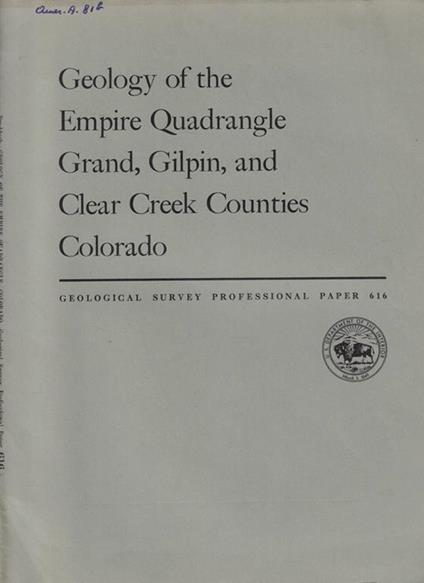 Geology of the Empire Quadrangle Grand, Gilpin, and Clear Creek Counties Colorado - copertina