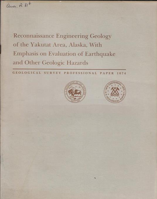 Reconnaissance Engineering Geology of the Yakutat Area, Alaska, With Emphasis on Evaluation of Earthquake and Other Geologic Hazards - copertina