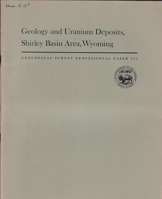 Geology and Uranium Deposits, Shirley Basin Area, Wyoming - copertina