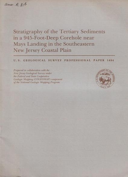 Stratigraphy of the Tertiary Sediments in a 945-foot-Deep Corehole near Mays Landing in the Southeastern New Jersey Coastal Plain - copertina