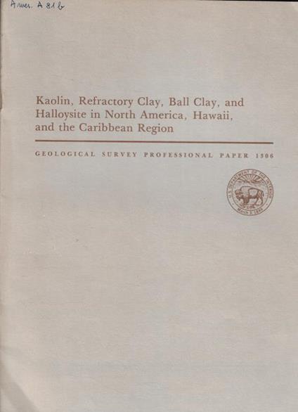 Kaolin, Refractory Clay, Ball Clay, and Halloysite in North America, Hawaii, and the Carribbean Region - copertina