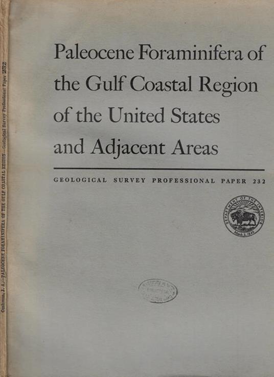 Paleocene Foraminifera of the Gulf Coastal Region of the United States and Adjacent Areas - copertina