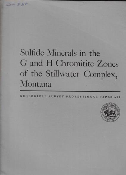 Sulfide Minerals in the G and H Chromitite Zones of the Stillwater Complex, Montana - copertina
