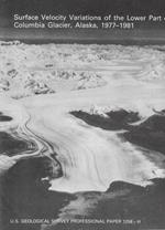 Surface Velocity Variations of the Lower Part of Columbia Glacier, Alaska, 1977-1981 (1258 H)