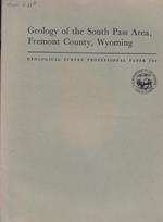 Geology of the South Pass Area, Fremont Country, Wyoming