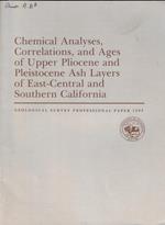 Chemical Analyses, Correlations, and Ages of Upper Pliocene and Pleistocene Ash Layers of East-Central and Southern California