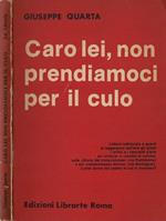 Caro lei, non prendiamoci per il culo