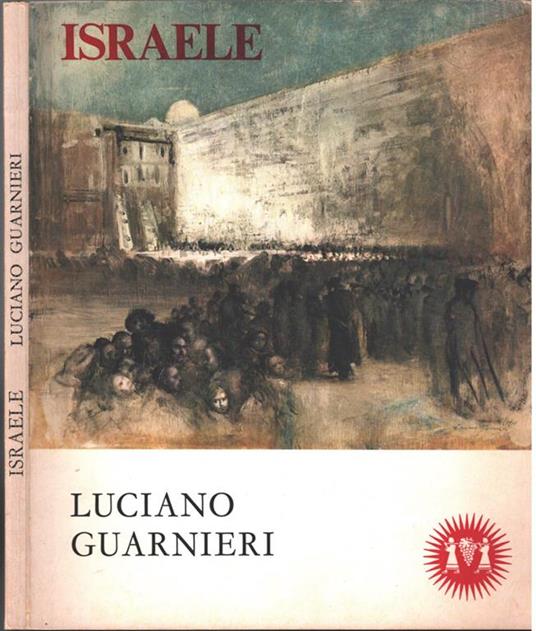 Israele - Dipinti e Disegni di Luciano Guarnieri - Luciano Guarnieri - copertina