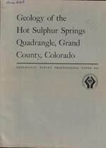 Geology of the Hot Sulphur Springs Quadrangle, Grand Country, Colorado