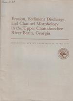 Erosion, Sediment Discharge, and Channel Morphology in the Upper Chattahoochee River Basin, Georgia