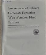Environment of Calcium Carbonate Deposition West of Andros Island Bahamas