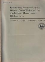 Sedimentary Framework of the Western Gulf of Maine and the Southeastern Massachusetts Offshore Area
