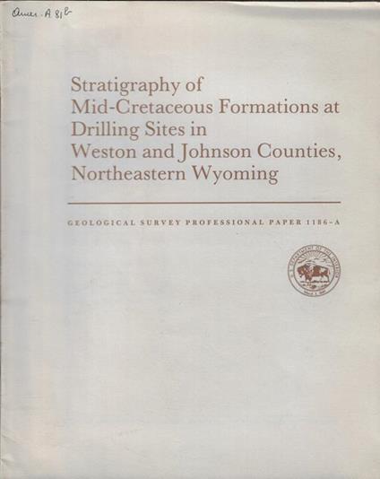 Stratigraphy of Mid-Cretaceous Formations at Drilling Sites in Weston and Johnson Counties, Northeastern Wyoming n. 1186 A - copertina