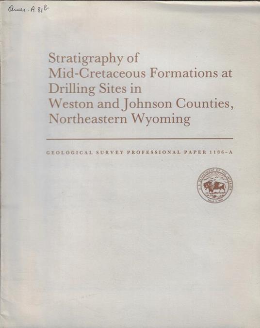 Stratigraphy of Mid-Cretaceous Formations at Drilling Sites in Weston and Johnson Counties, Northeastern Wyoming n. 1186 A - copertina