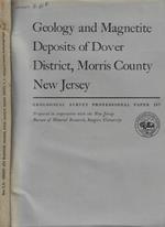 Geology and Magnetite Deposits of Dover District, Morris Country New Jersey