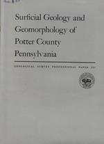 Surficial Geology and geomorphology of Potter Country Pennsylvania