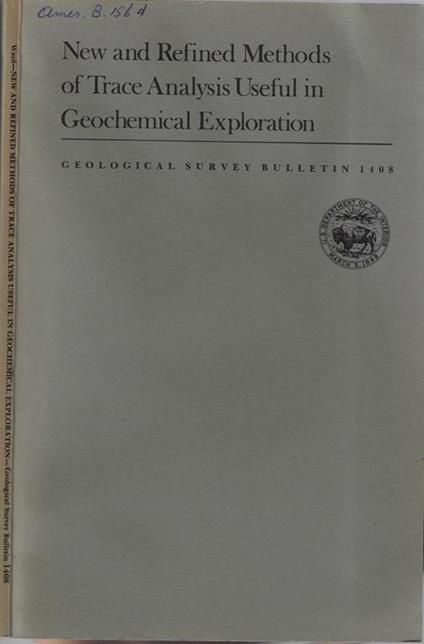 New and refined methods of Trace Analysis useful in geochemical exploration - copertina