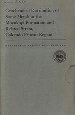 Geochemical distribution of some metals in the moenkopi formation and related strata, Colorado Plateau Region