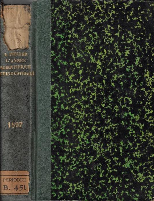 L' annee scientifique et industrielle XLI annee 1897 - copertina