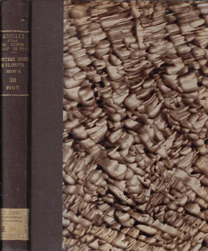 Annali della scuola normale superiore di Pisa serie II Vol. XXXVIII 1969 - copertina