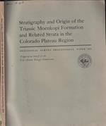 Stratigraphy and Origin of the Triassic Moenkopi Formation and Related Strata in the Colorado Plateau Region