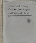 Geology and Petrology of the San Juan Region Southwestern Colorado