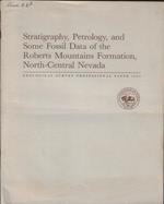 Stratigraphy, Petrology, and Some Fossil Data of the Roberts Mountains Formation, North-Central Nevada