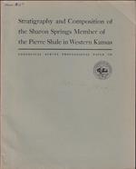 Stratigraphy and Composition of the Sharon Springs Member of the Pierre Shale in Western Kansas