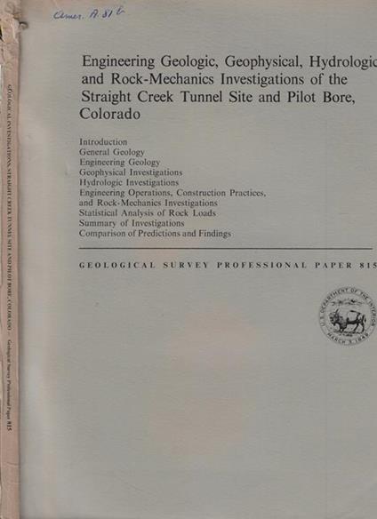 Engineering Geologic, Geophysical, Hydrologic and Rock-Mechanics Investigations of the Straight Creek Tunnel Site and Pilot Bore, Colorado - copertina