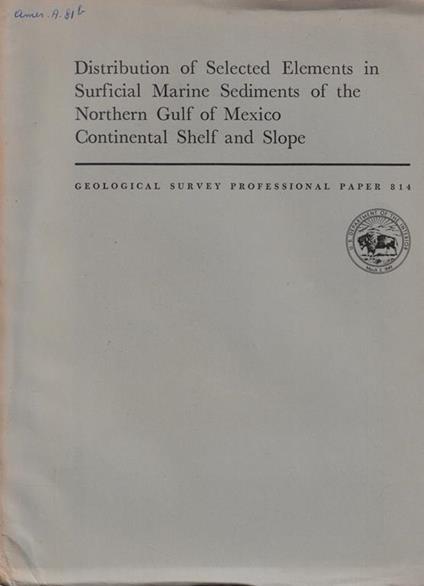 Distribution of Selected Elements in Surficial Marine Sediments of the Northern Gulf of Mexico Continental Shelf and Slope - copertina